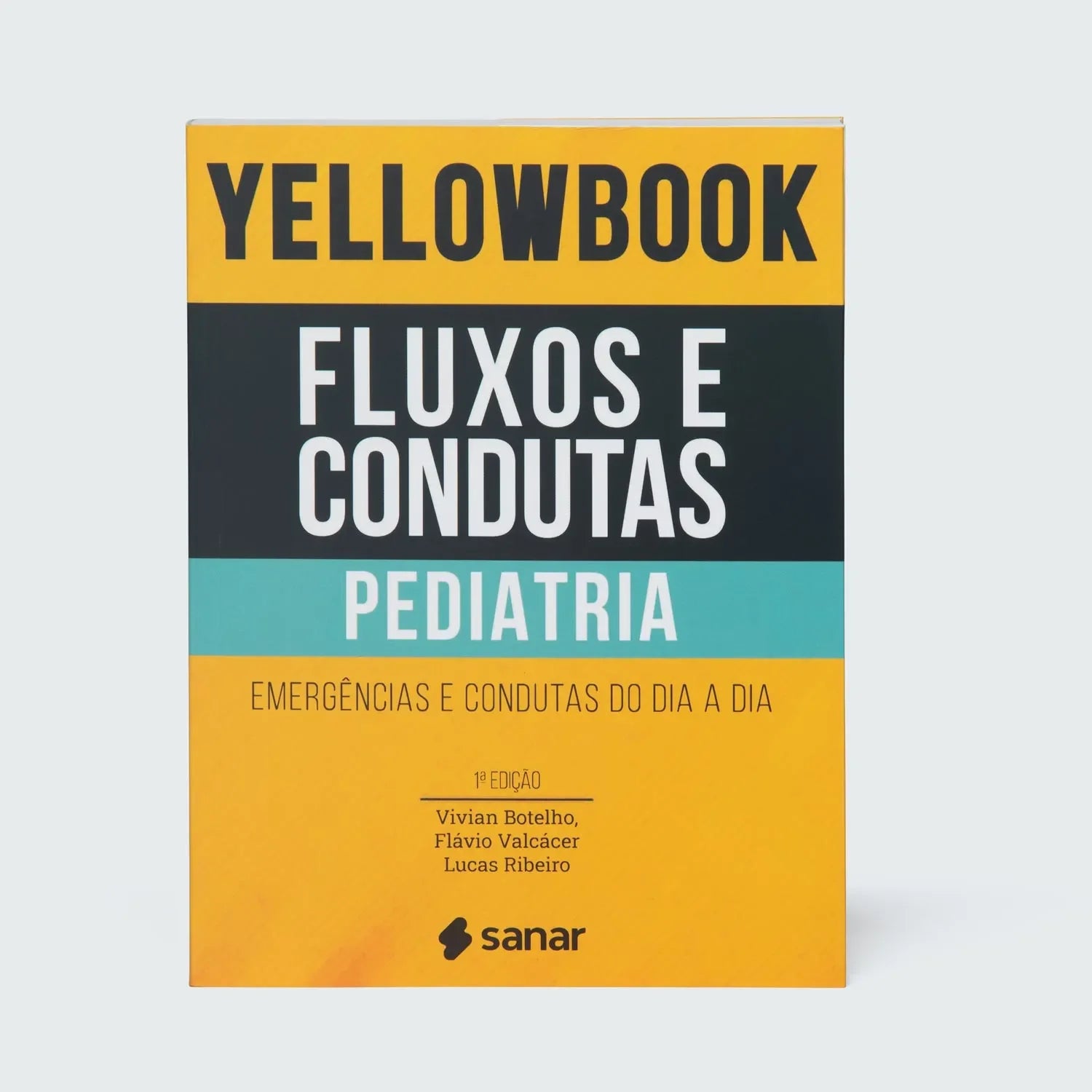 Yellowbook - Fluxos e Condutas: Pediatria